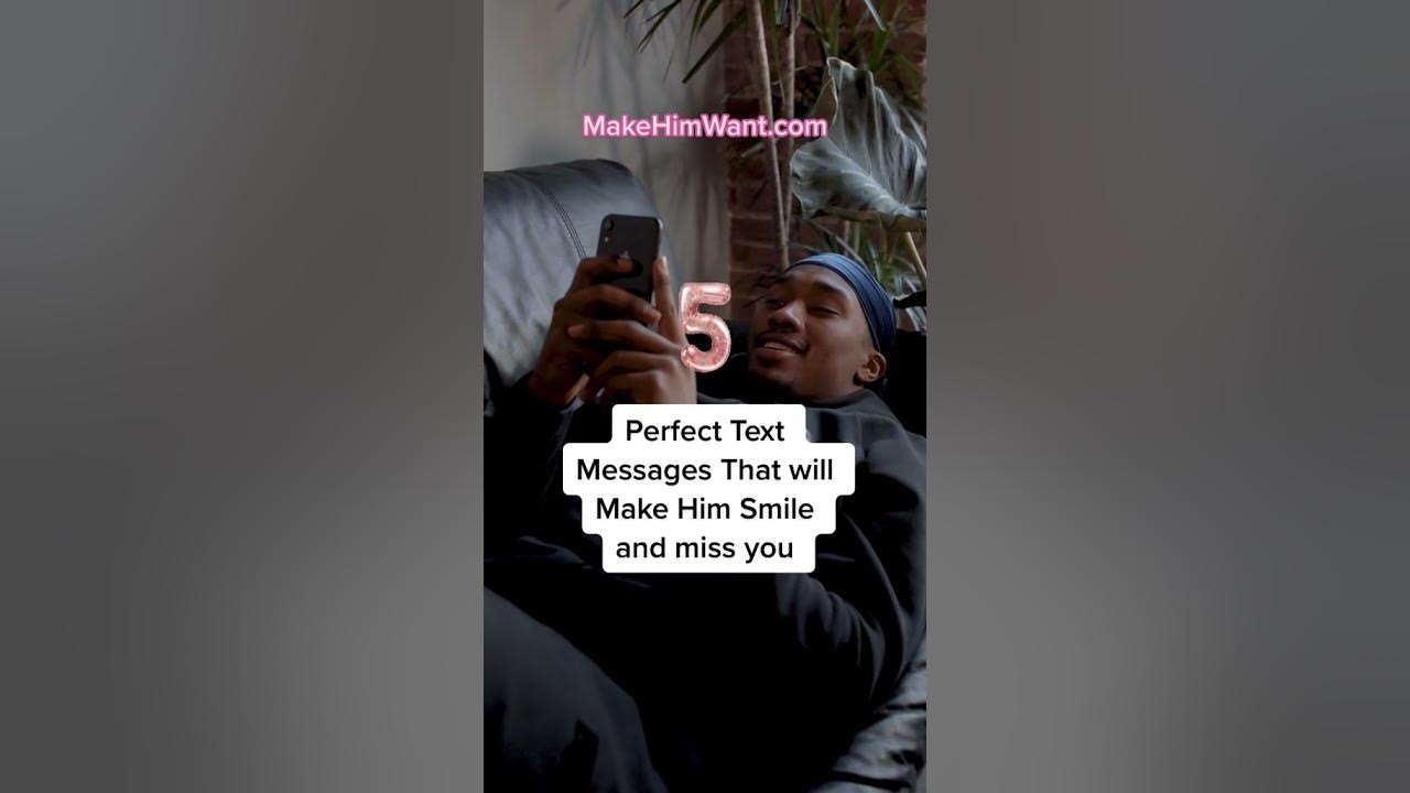 5 Perfect Text Messages That Will Make Him Smile And Miss You More
