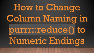 How to Change Column Naming in purrr::reduce() to Numeric Endings
