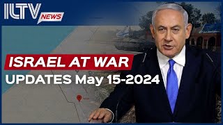 Israel Daily News โ War Day 222 May 15, 2024