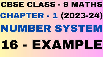 16 Example l Chapter 1 Number Systems lClass 9 Maths l Chapter 1 Example 16 l NEW NCERT 2023-24