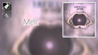Melt by Leftfield