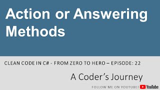 Clean Code in C# #22 - Action or Answering Methods