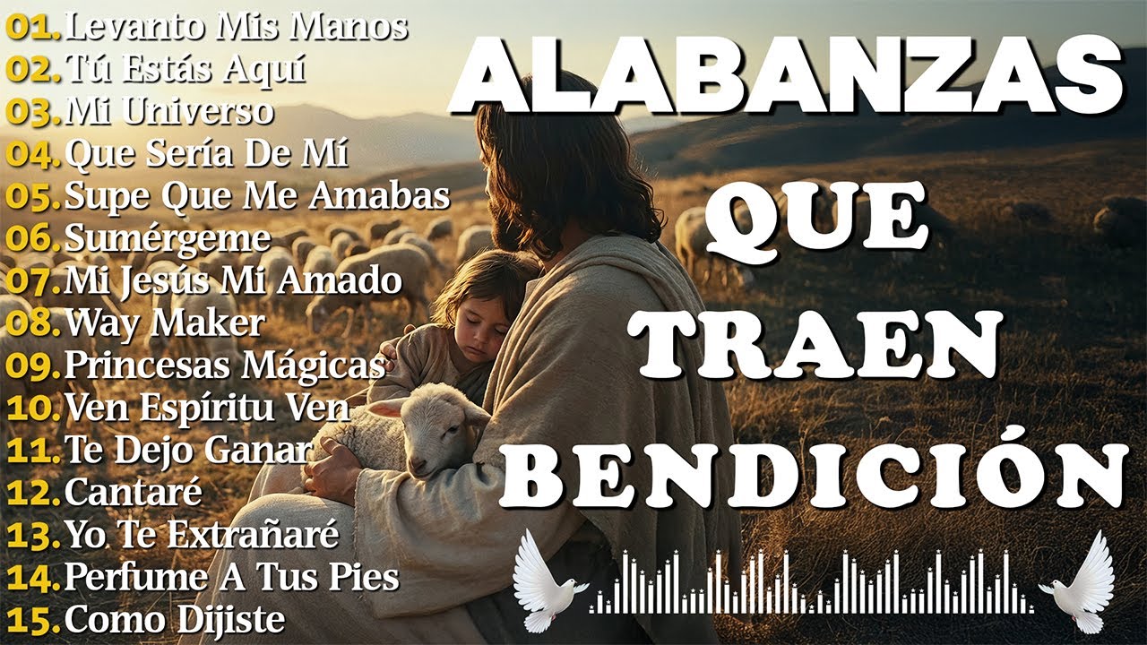 MÚSICA CRISTIANA 2025 - PODEROSAS ALABANZAS CRISTIANAS ADORACION - Supe Que Me Amabas #13