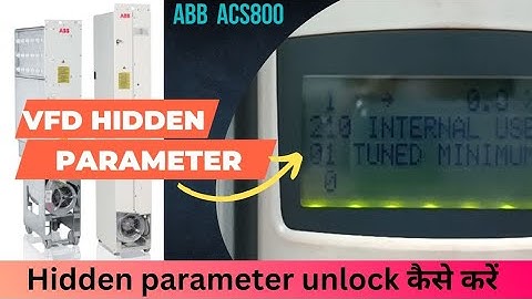 ACS 800 VFD Hidden Parameter || Hidden parameter कैसे निकाले || In Hindi