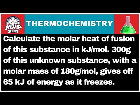 Calculate the molar heat of fusion of this substance in kJ:mol  300g of this unknown substance, with