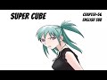 Super cube chapter-56 English Sub