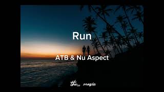 Run (feat. Orem) [Extended] - ATB & Nu Aspect