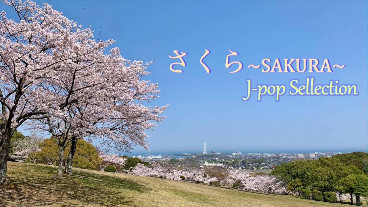 さくら ~SAKURA~ J-pop Selection - YouTube