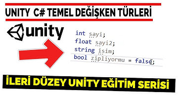 18-Unity C# Temel Değişken Türleri | Unity Dersleri Türkiyedeki En Detaylı Eğitim