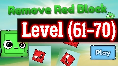Remove Red Block level (61-69) walkthrough level 61 62 63 64 65 66 67 68 69 android