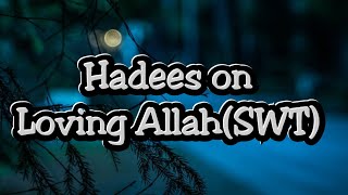 Hadees 41 For WhatsApp Status (On loving Allah) screenshot 4