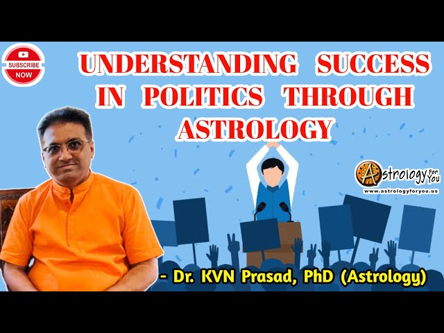 Understanding success in politics through astrology | POLITICAL FAME IN ASTROLOGY