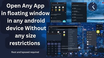 How to get floating window on any Android device with no size restrictions #aosp #floatingwindow