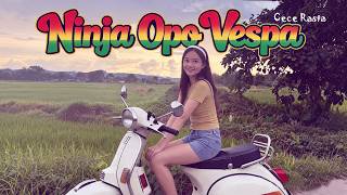 Ninja Opo Vespa (Reggae Cover) || Cece Rasta