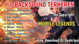 TOP 10 Backsound Youtuber Gaming |Mobile Legends Sepanjang Masa