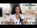 Chit Chat: How To Deal With Fights In Marriage (newlywed Advice), Stay In Love in Long Distance