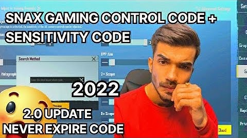 Snax Gaming Control Code & Snax Gaming Sensitivity Code | Latest 2022 🔥
