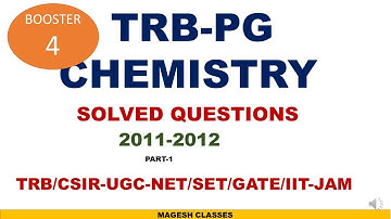 TRB pg chemistry  exam solved questions 2011-12/ 20 questions/MAGESH CLASSES