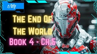 The End Of The World - Book 4 [Ch.5] | Post Apocalyptic Scifi | HFY Humans Are Space Orcs Reddit