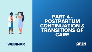 Perinatal Mini Series: Part 4 - Postpartum Continuation & Transitions of Care