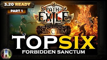 PoE 3.20 - TOP 6 BUILDS FROM FORBIDDEN SANCTUM - PART 1 -  - Path of Exile