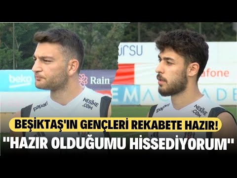 Beşiktaş'ın genç futbolcuları Emrecan Uzunhan ve Kartal Kayra rekabete hazır!