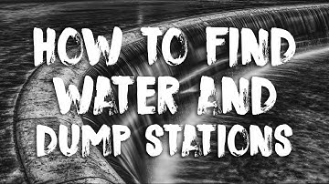How To Find Water & Dump Stations When Boondocking in an RV/Airstream