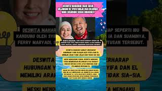 Deswita Maharani Ogah Kasih Wejangan ke Syifa Hadju Usai Dilamar: Anak Sekarang Susah Dinasihati.