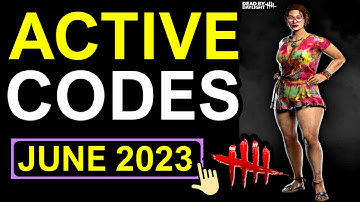 DEAD BY DAYLIGHT ALL ACTIVE CODES JUNE 2023! DBD CODES