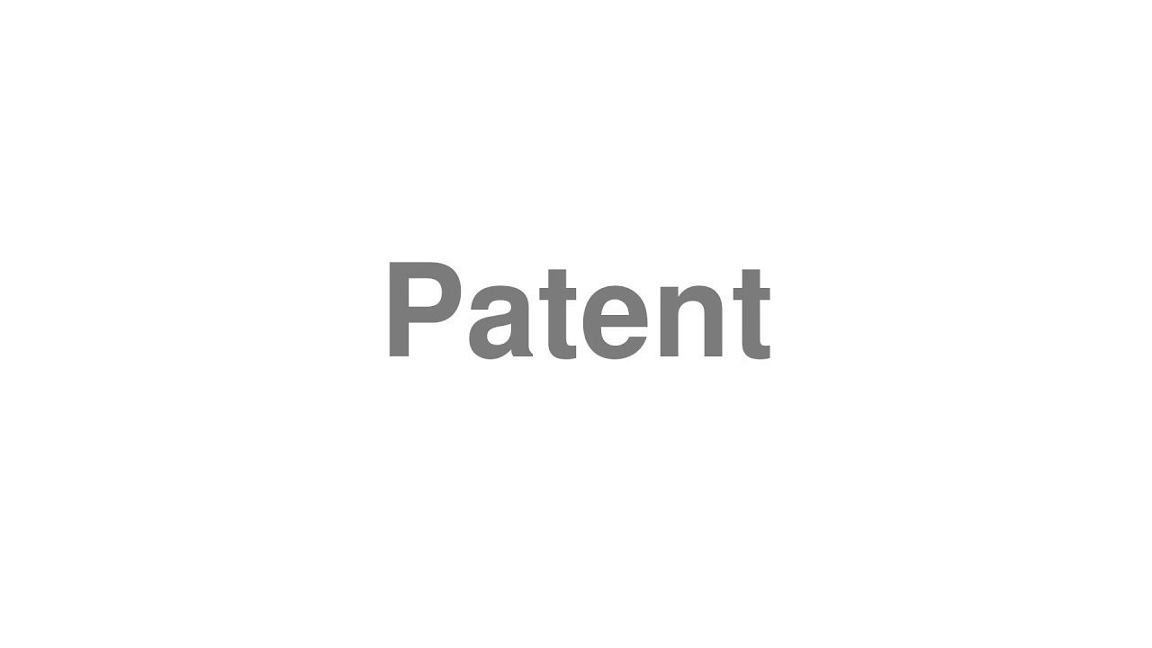 How to Pronounce "Patent" YouTube