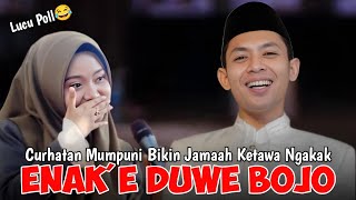 CURHATAN USTADZAH MUMPUNI BIKIN GUS FITROH DAN JAMAAH KETAWA NGAKAK PENGAJIAN LUCU MUMPUNI