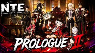 NTE: Neverness to Everness – Prologue II | Full Gameplay (No Commentary)