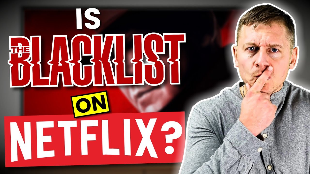 Is The Blacklist on Netflix in 2024? Answered YouTube