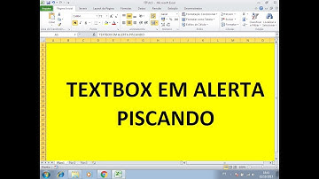 Textbox Excel VBA em ALERTA Piscando