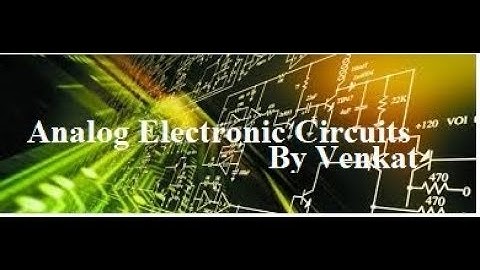 Analog Circuits Lecture 16: Biased Negative Clampers