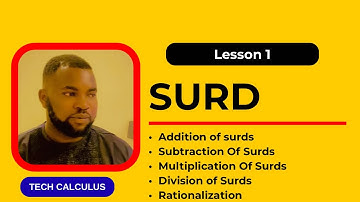 Surds Made Easy: Simplification, Addition, Subtraction, Multiplication & Division Of Surd