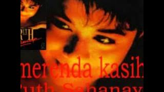 RUTH SAHANAYA merenda kasih.mpg