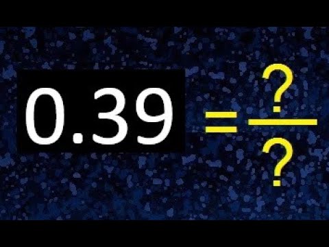 What Is 0.39 As A Fraction