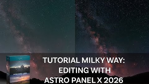 Milky Way Editing in Adobe Photoshop with Astro Panel X 2026