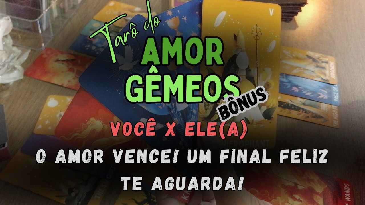 ♊BÔNUS GEMEOS♊💕AMOR VERDADEIRO! FALTA POUCO PARA O SEU GRANDE FINAL FELIZ ACONTECER!💕