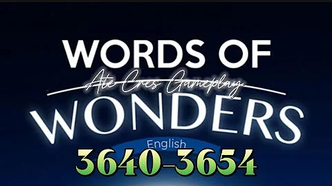 WORDS OF WONDERS CROSSWORD PUZZLE | Level 3640-3654