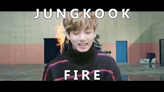 BTS FIRE x JUNGKOOK ANNYEONGHASEYO