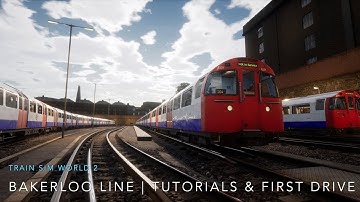 Train Sim World 2 | Bakerloo Line Tutorials & First Scenario