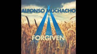 Alfonso Muchacho - Forgiven (Original Mix)