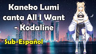 Kaneko Lumi canta All I Want - Kodaline [Sub-Español] [CyberLive] [VTuber]