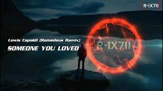 Lewis Capaldi -  Someone You Loved ( Remedeus Remix Version)