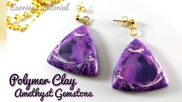 HOW TO MAKE GEMSTONES OUT OF CLAY | AMETHYST | EARRINGS TUTORIAL | LOVICRAFT