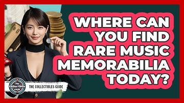 Where Can You Find Rare Music Memorabilia Today? - The Collectibles Guide