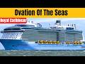 Ovation of the Seas Full Ship Tour: Quantum Class Mega Ship Review 2026