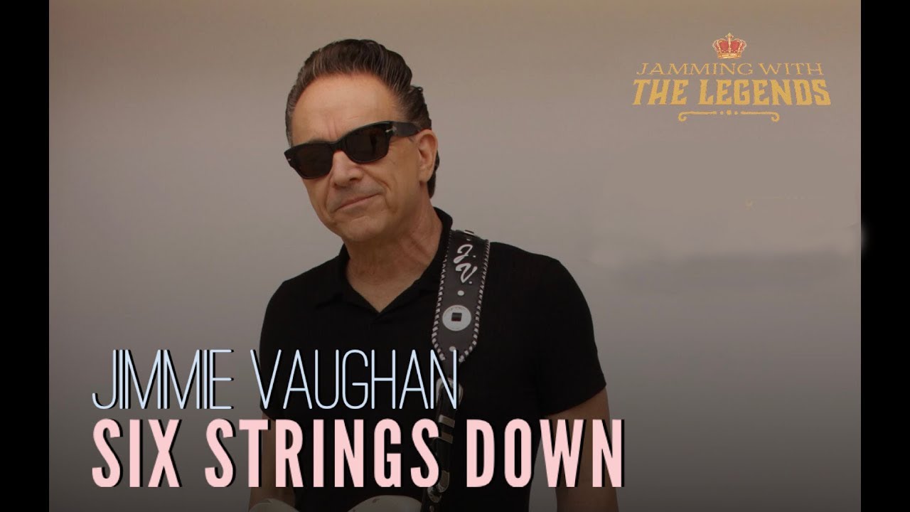 Jimmie Vaughan - Six Strings Down (Original Audio) - Jam Video With Lyrics Jimmie Vaughan - Six Strings Down (Original Audio) - Jam Video With Lyrics